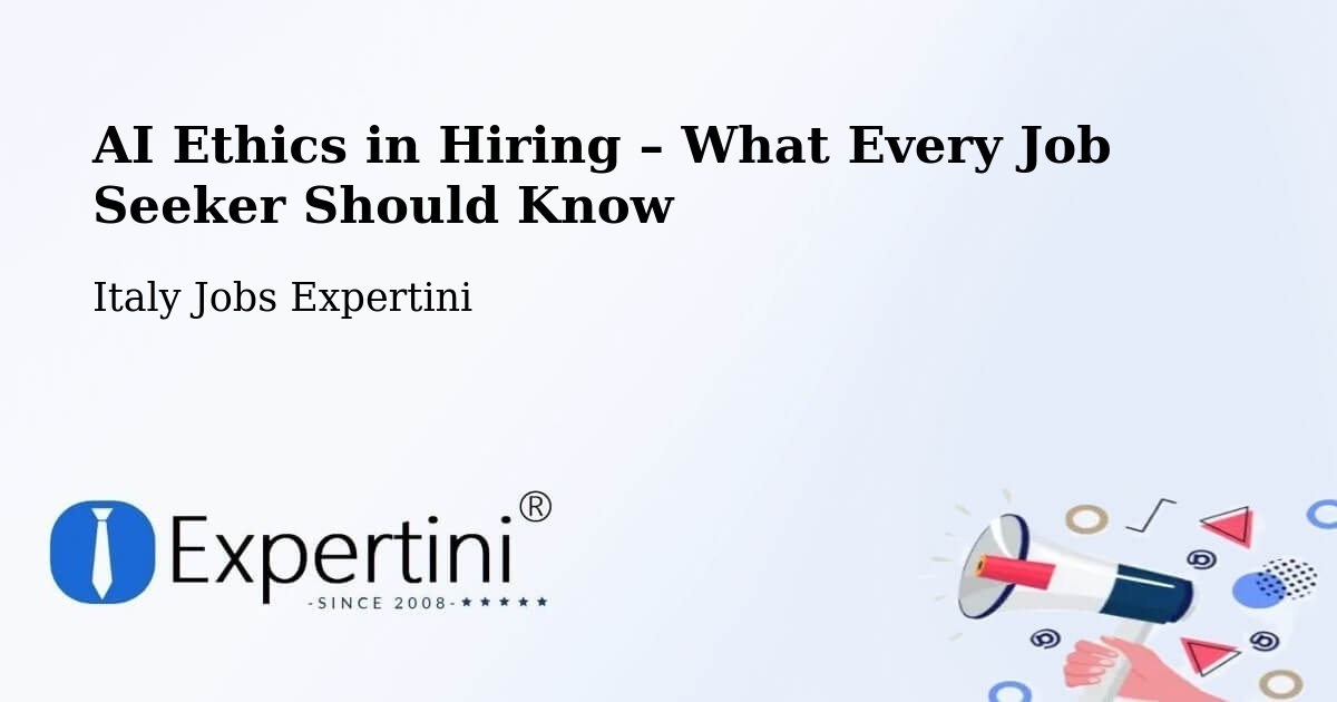 AI Ethics in Recruitment & Hiring – Terni - Terni, Italy Jobs Expertini