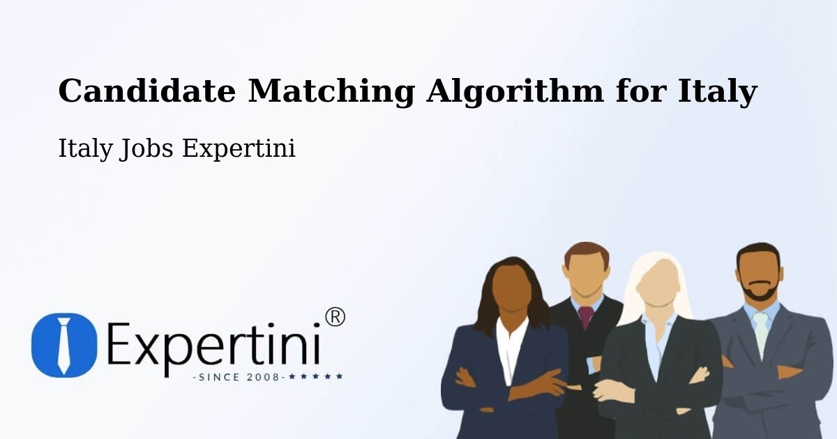 Candidate Matching Algorithm Overview – Terni - Italy Jobs Expertini
