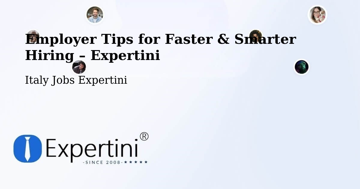 Employer Tips for Hiring & Recruitment – Terni - Terni, Italy Jobs Expertini