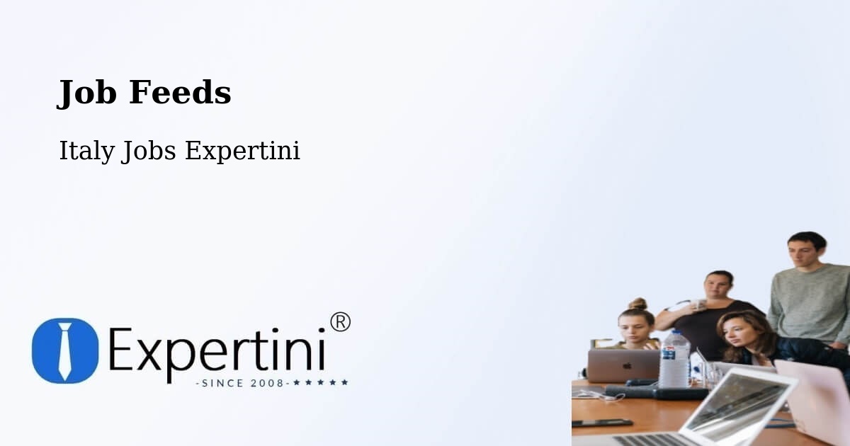 Job Listings Feed – Terni - Italy Jobs Expertini