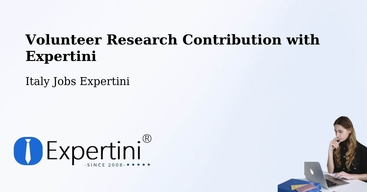 Volunteer Research Contribution Program – Terni - Italy Jobs Expertini