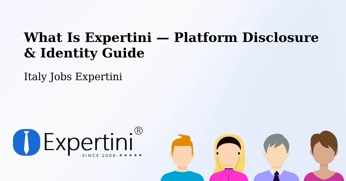 What Is Expertini — Platform Disclosure & Identity Guide – Terni